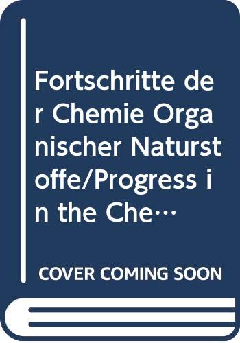 Fortschritte der Chemie Organischer Naturstoffe Progress in the Chemistry of Organic Natural Products