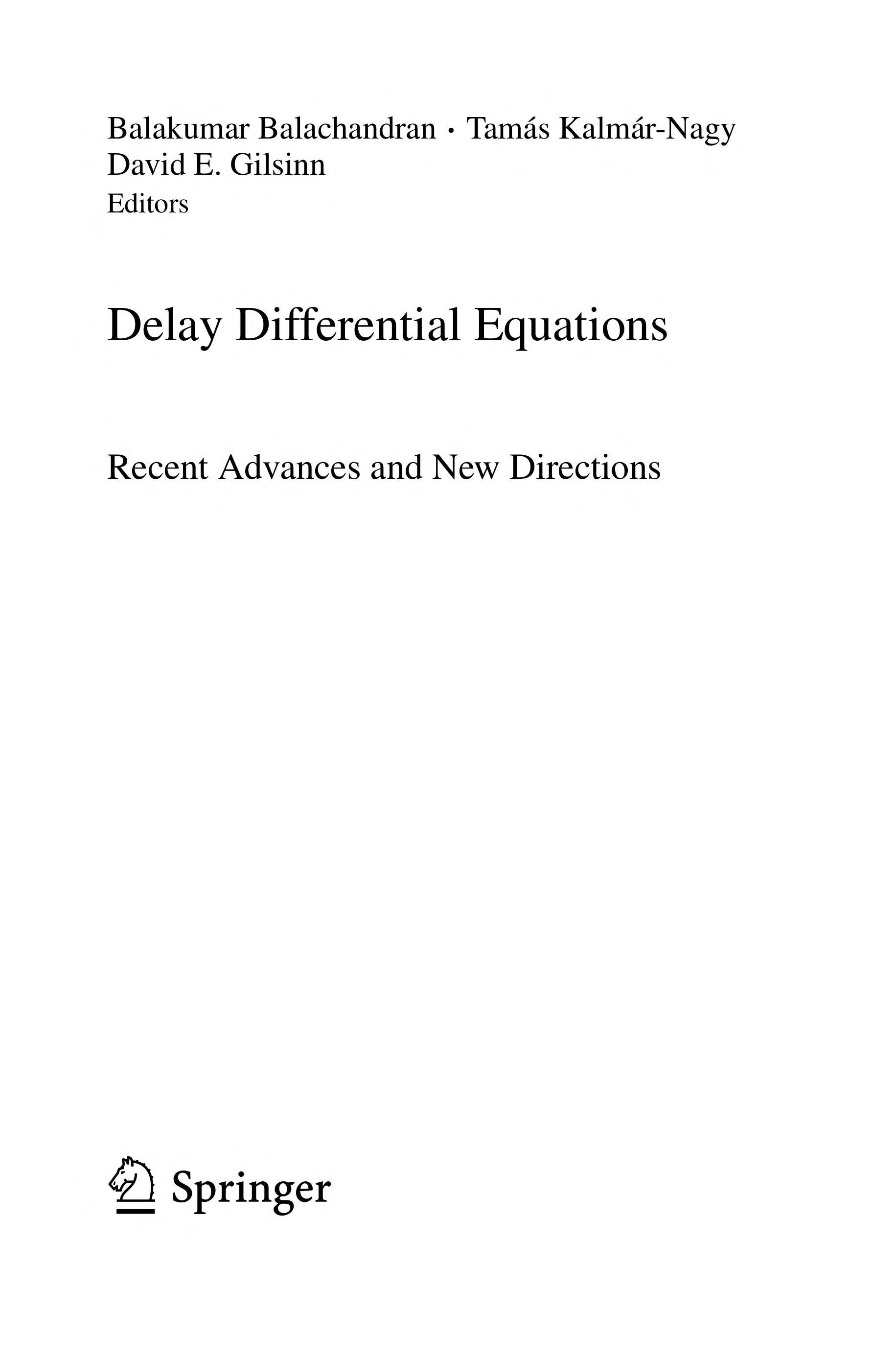 Delay Differential Equations: Recent Advances And New Directions