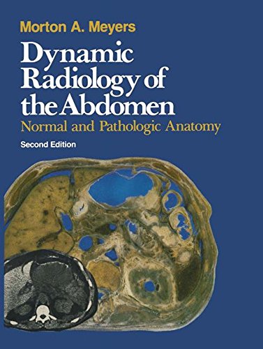 Dynamic Radiology Of The Abdomen: Normal And Pathologic Anatomy