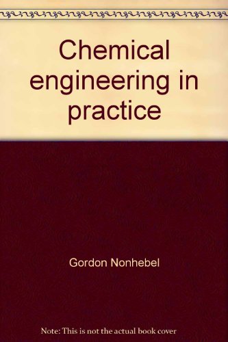 Chemical Engineering In Practice