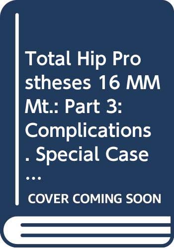 Total Hip Prostheses 16 MM Mt. Part 3