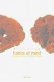 Habits Of Mind: The Power And Limits Of Rational Thought
