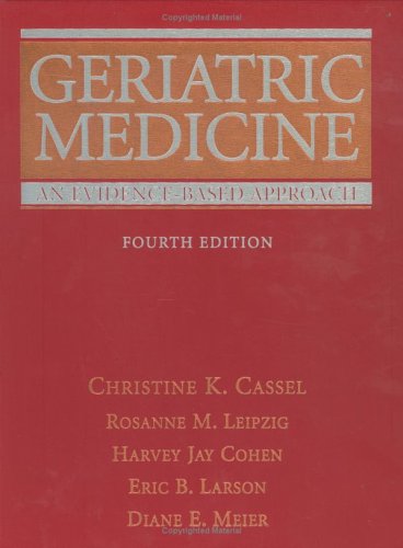 Geriatric Medicine: An Evidence-Based Approach (Geriatric Medicine (Cassel))