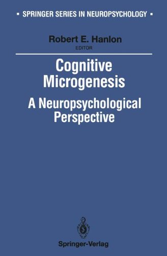 Cognitive Microgenesis: A Neuropsychological Perspective