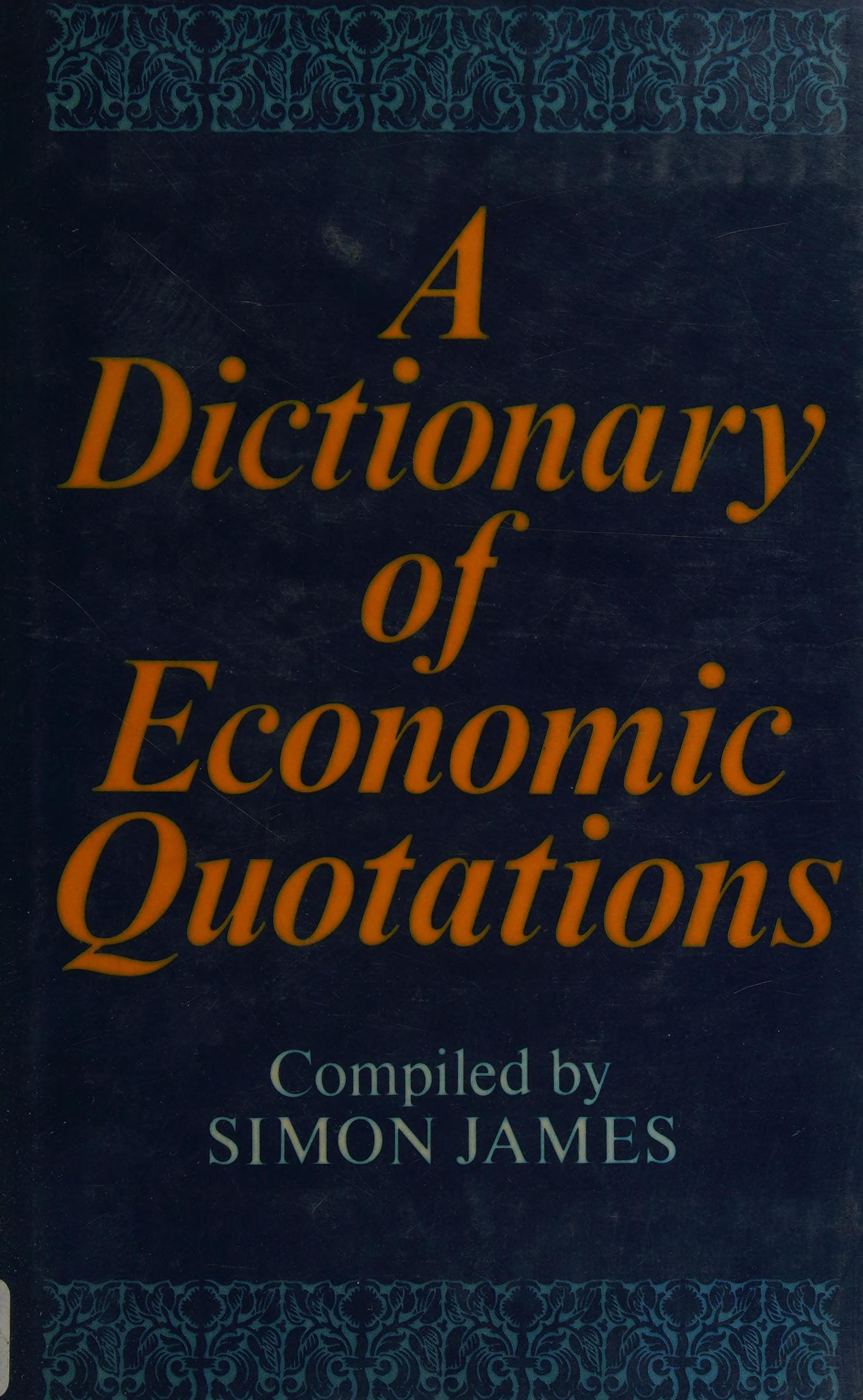 A Dictionary of Economic Quotations