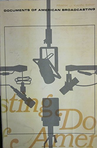 Documents Of American Broadcasting, With The Red Lion Case Addendum
