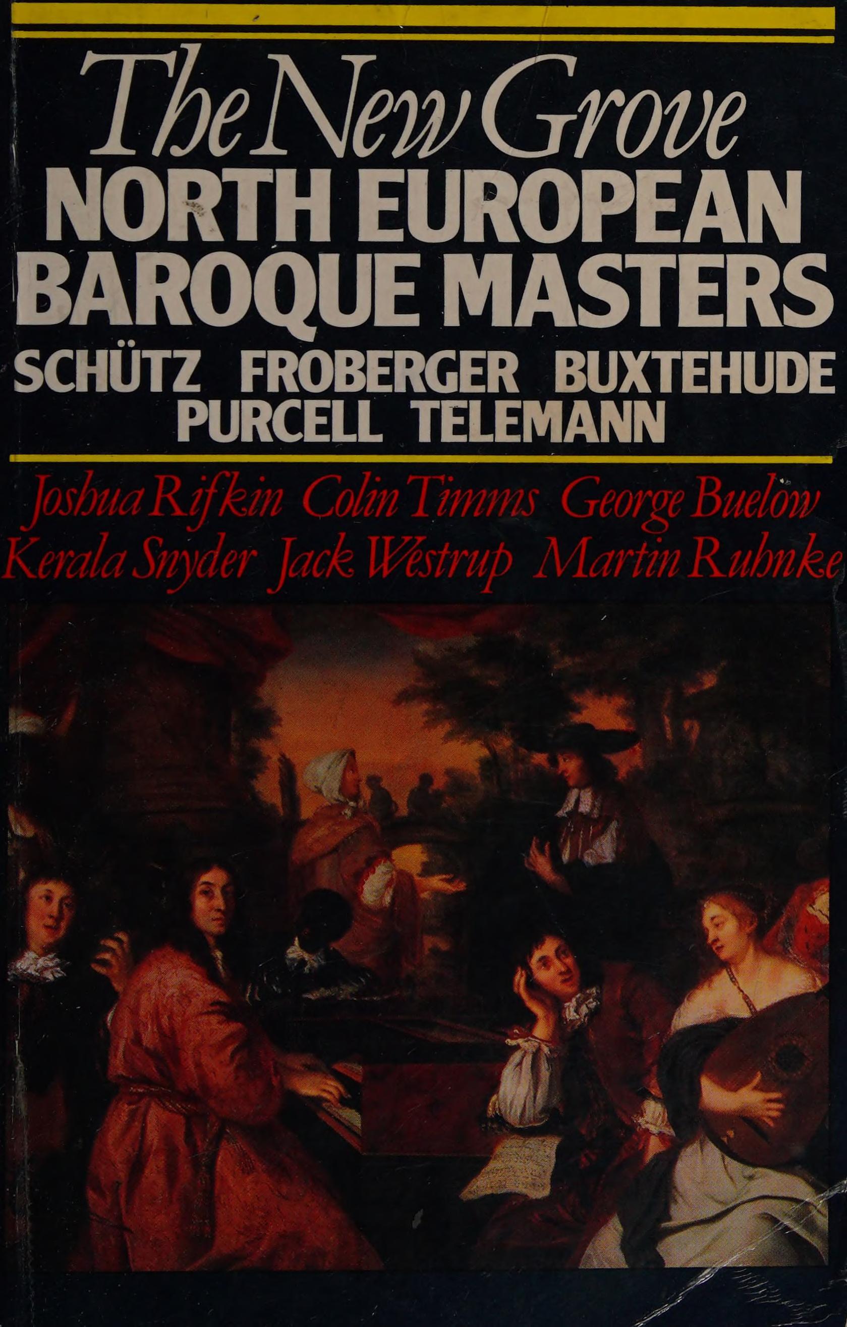 The New Grove North European Baroque Masters: Schutz, Froberger, Buxtehude, Purcell, Telemann