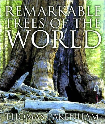 Remarkable Trees Of The World