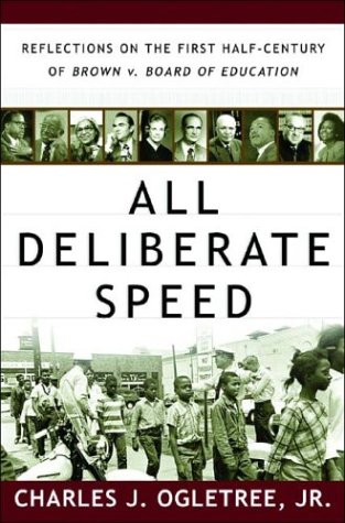 All Deliberate Speed: Reflections On The First Half-Century Of Brown V. Board Of Education