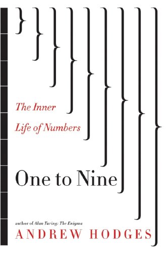 One To Nine: The Inner Life Of Numbers