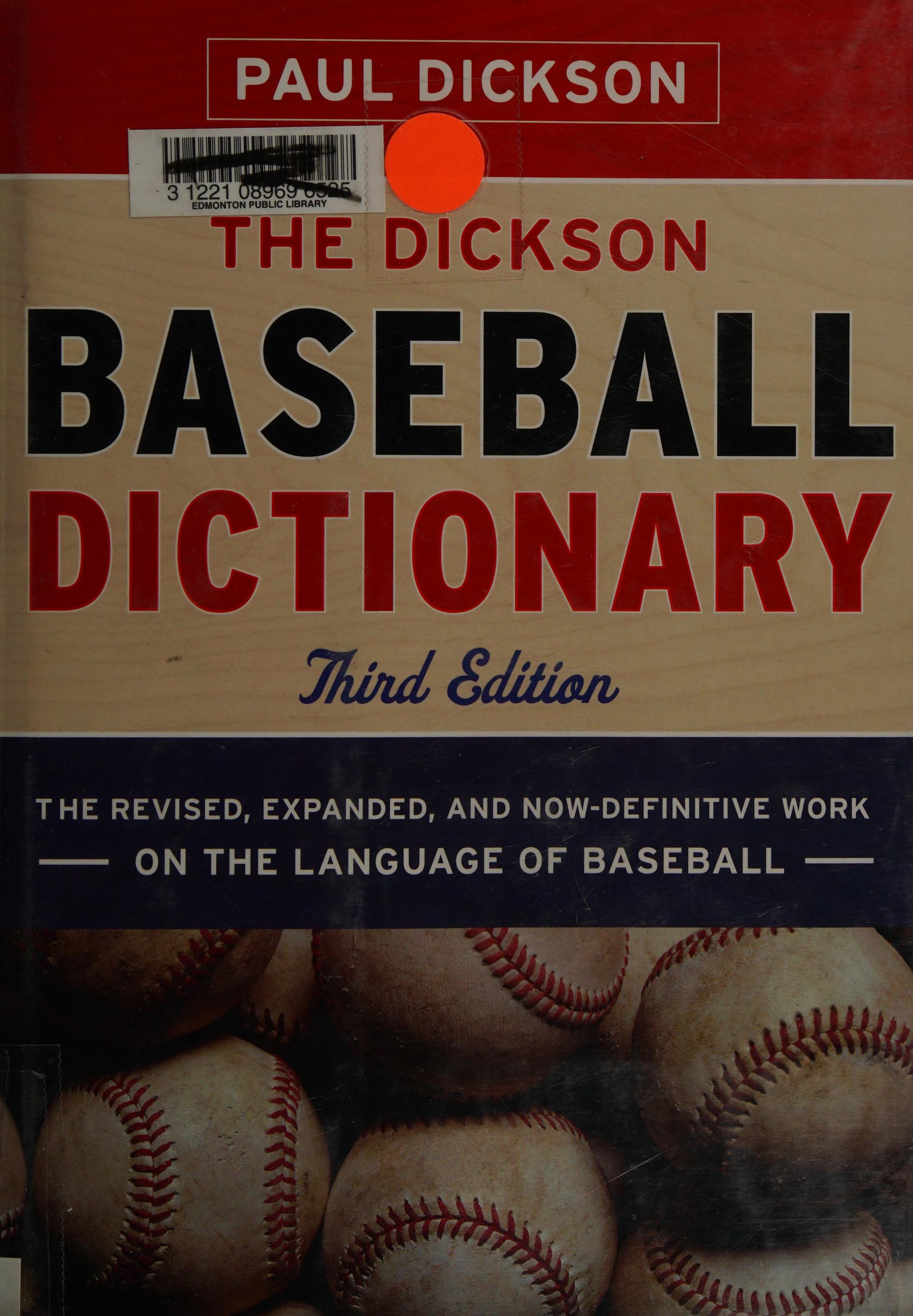 The Dickson Baseball Dictionary 3e