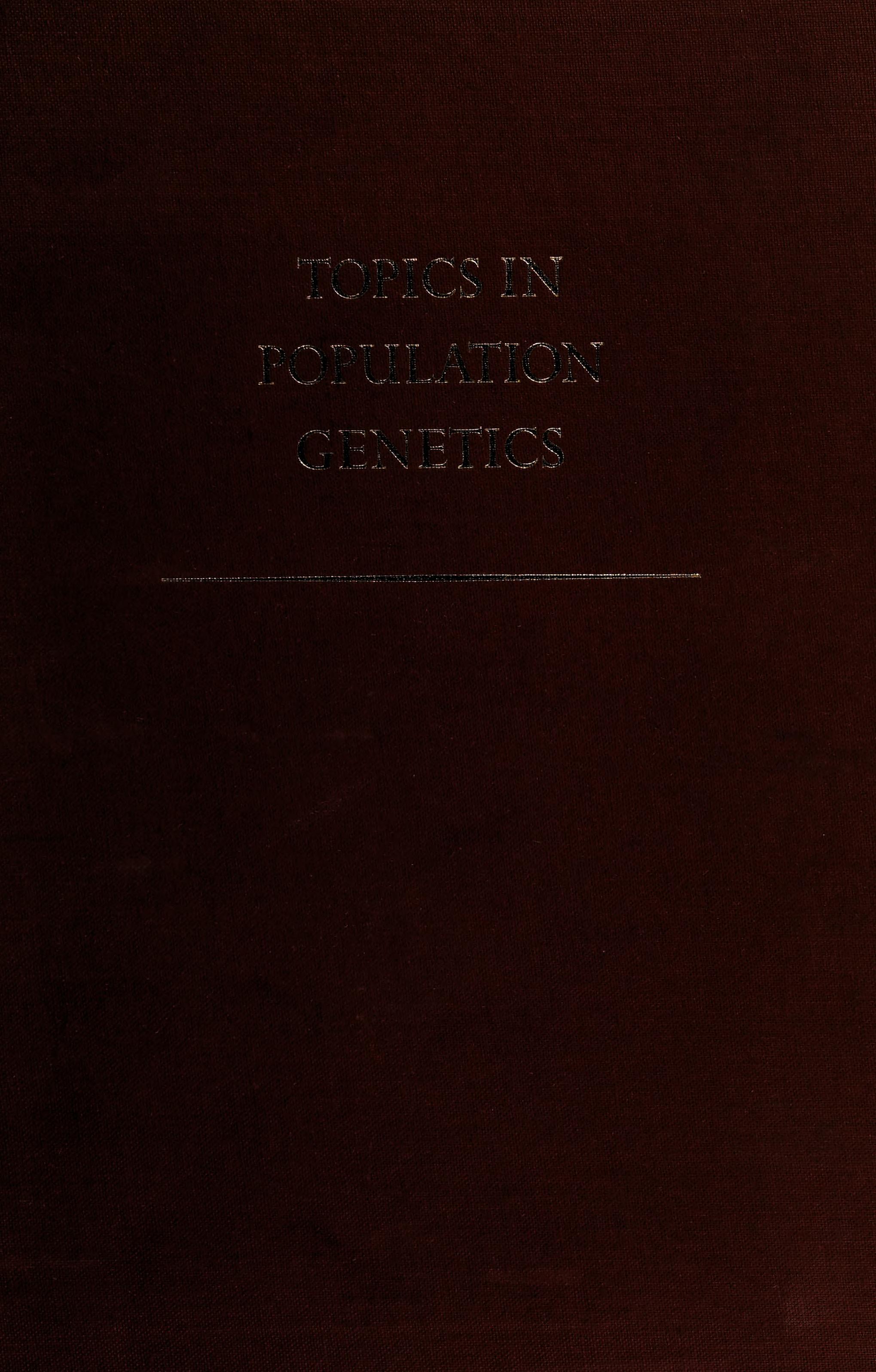 Topics In Population Genetics