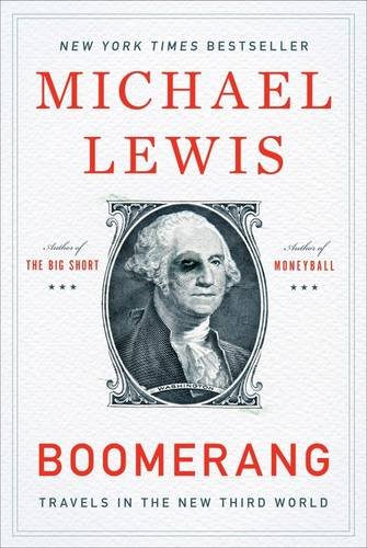 Boomerang by Michael Lewis, ISBN 9780393344486