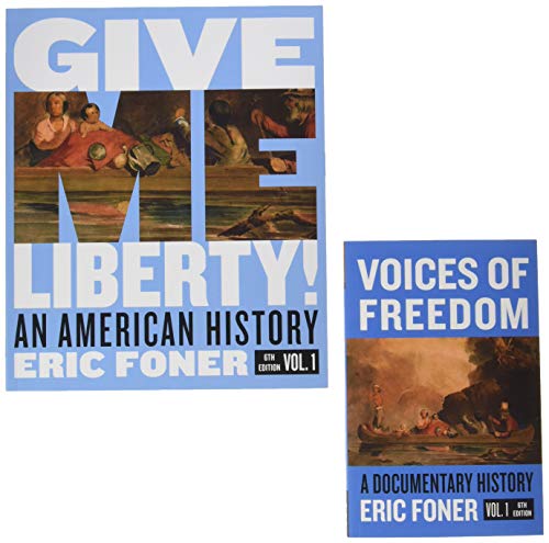 Give Me Liberty!, 6e Volume 1 with Media Access Registration Card + Voices of Freedom, 6e Volume 1