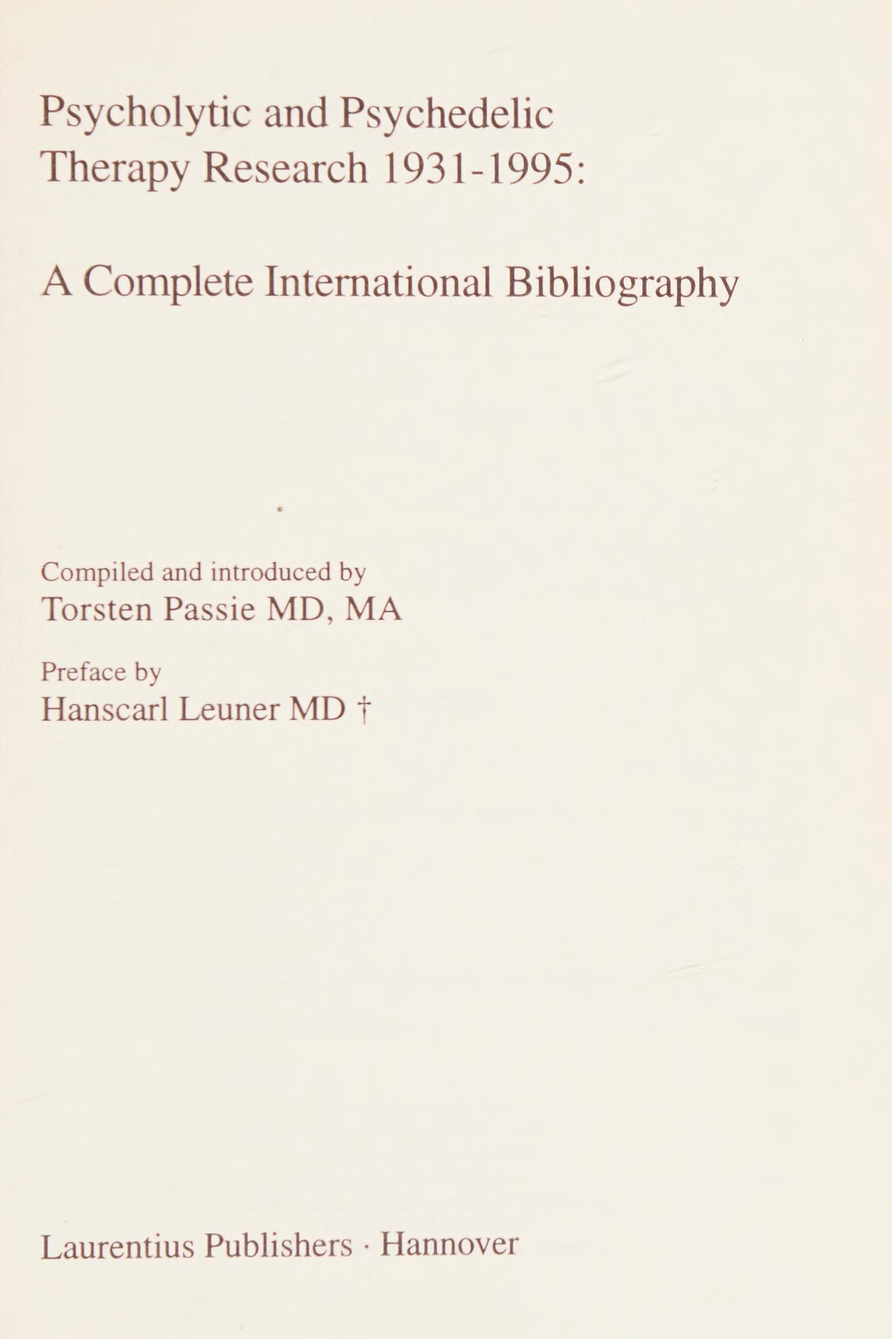 Psycholytic And Psychedelic Therapy Research, 1931-1995: A Complete International Bibliography