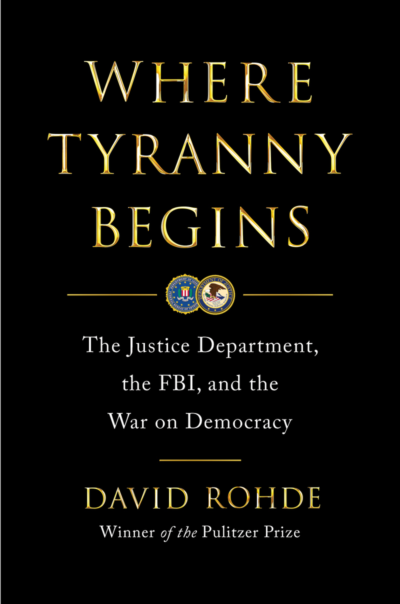 Where Tyranny Begins by David Rohde, ISBN 9780393881967