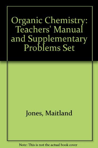 Instructor'S Manual And Supplementary Problems Set For Jones'S Organic Chemistry