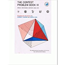 The Contest Problem Book Iii: Annual High School Contests 1966-1972 Of The Mathematical Association Of America