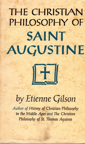 The Christian Philosophy of Saint Augustine