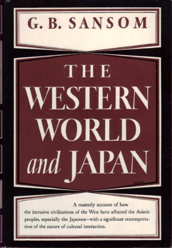 The Western World and Japan, a Study in the Interaction of European and Asiatic Cultures