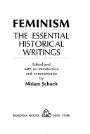 Feminism: The Essential Historical Writings