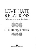 Love-Hate Relations;: English And American Sensibilities