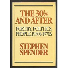 The Thirties And After: Poetry, Politics, People, 1933'S-1970'S