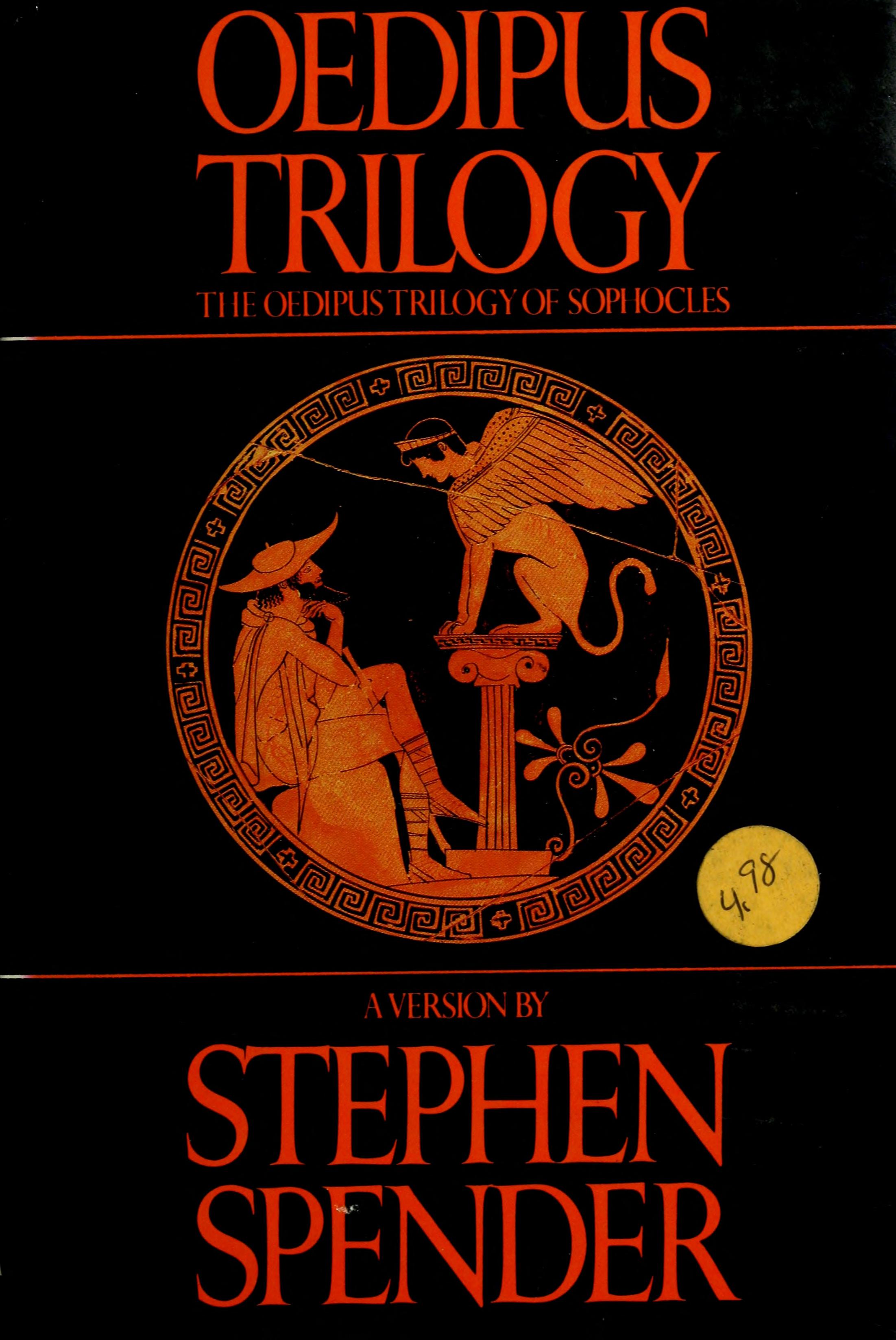 Oedipus Trilogy: King Oedipus, Oedipus At Colonos, Antigone
