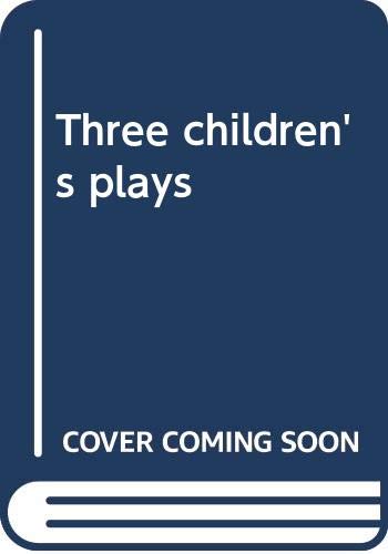 Three children's plays