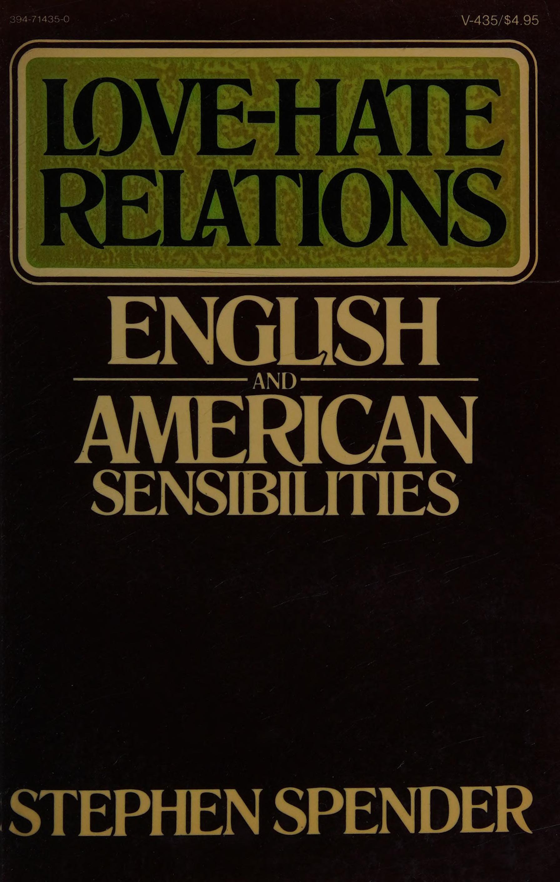 Love-Hate Relations - English And American Sensibilities