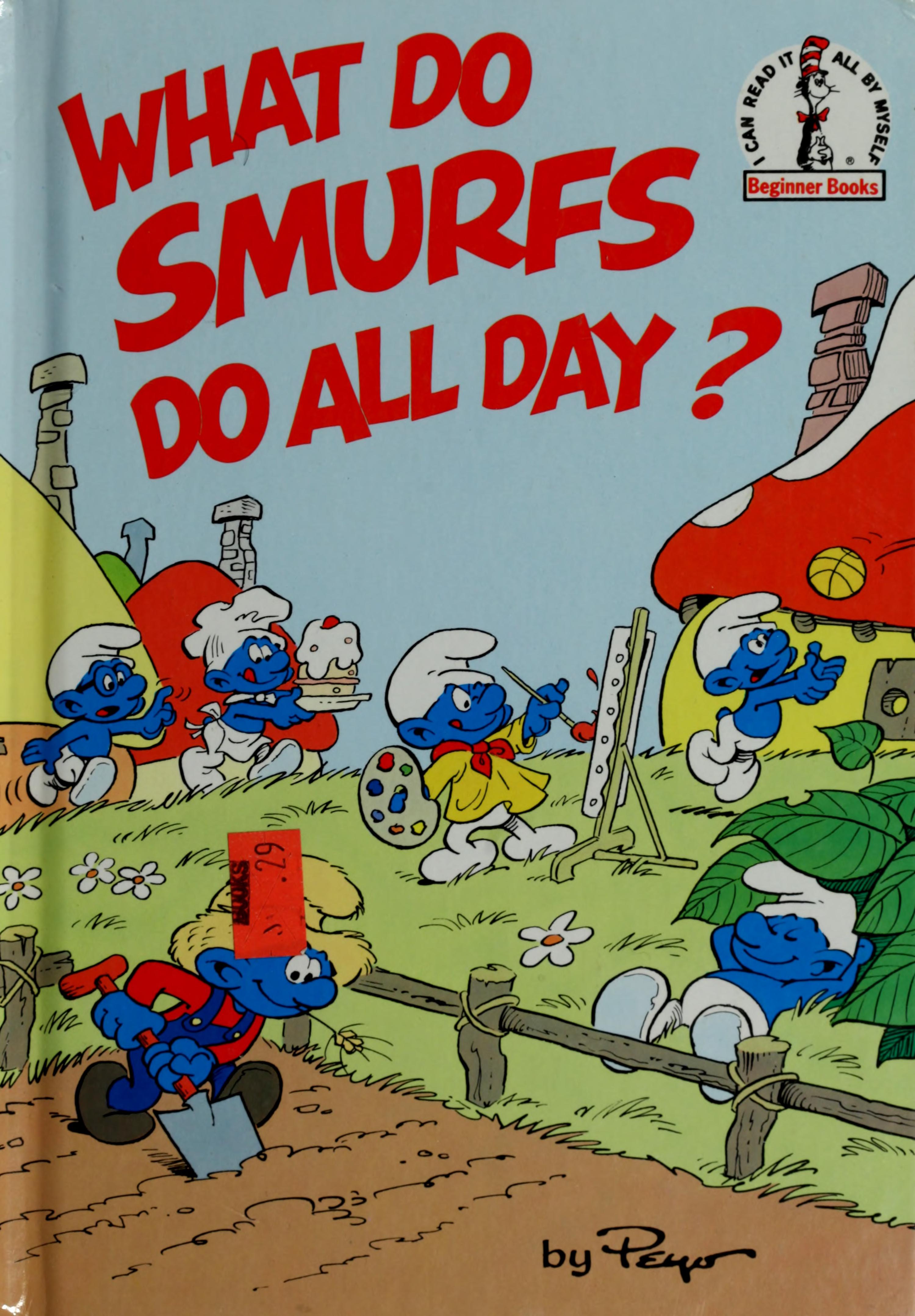 What do Smurfs do all day?