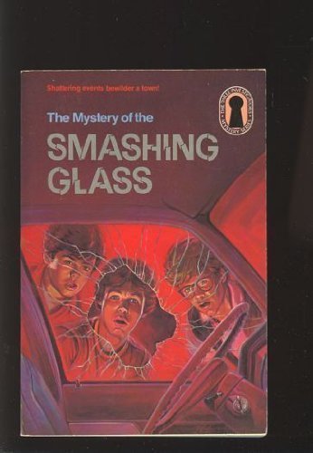 The Mystery of the Smashing Glass