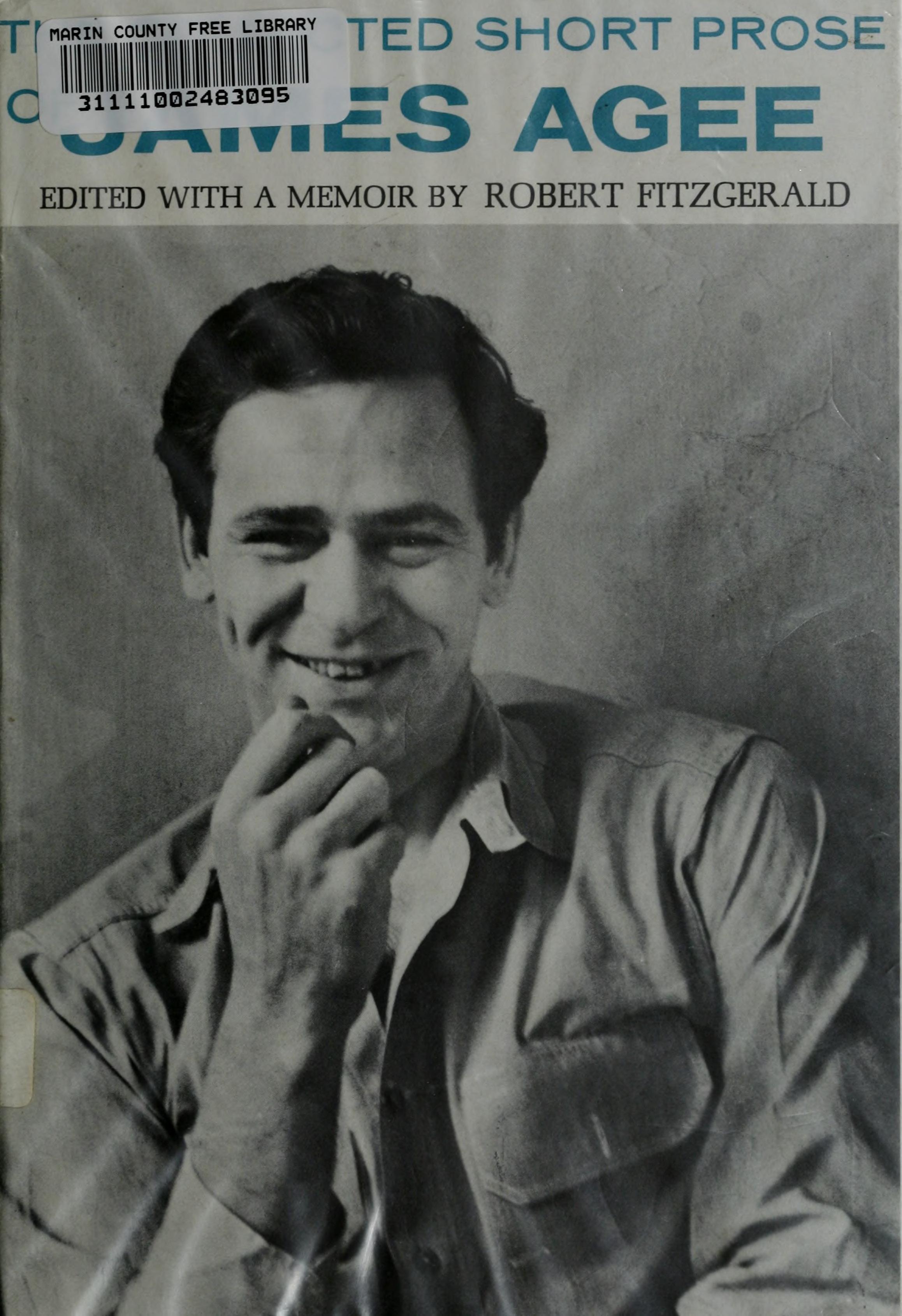 The Collected Short Prose Of James Agee