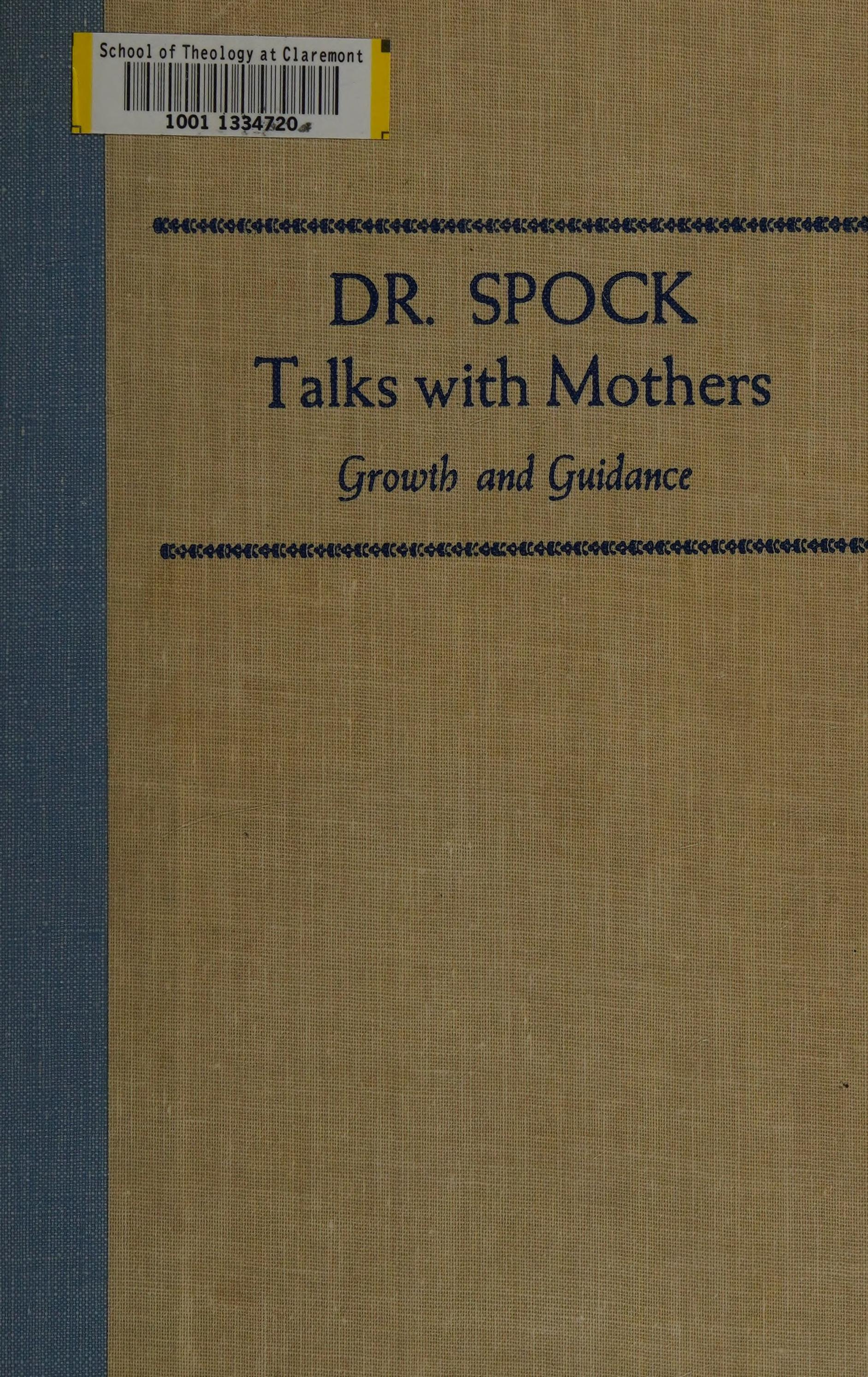 Dr.Spock Talks with Mothers