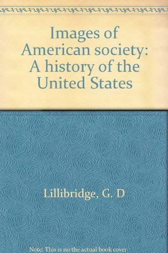 Images Of American Society: A History Of The United States