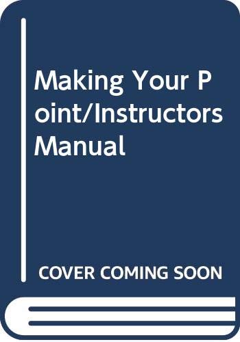 Making Your Point/Instructors Manual