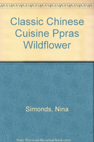 Classic Chinese Cuisine Ppras Wildflower