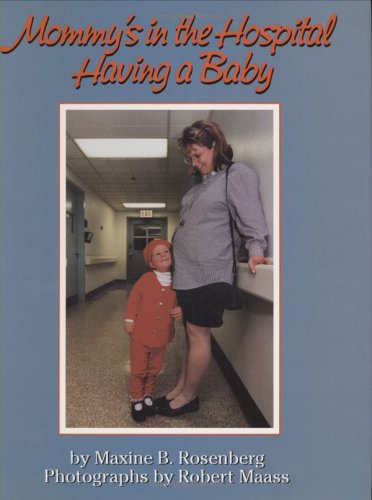 Mommy's in the Hospital Having a Baby