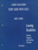 Learning Disabilities Theories, Diagnosis, And Teaching Strategies: Study Guide With Cases