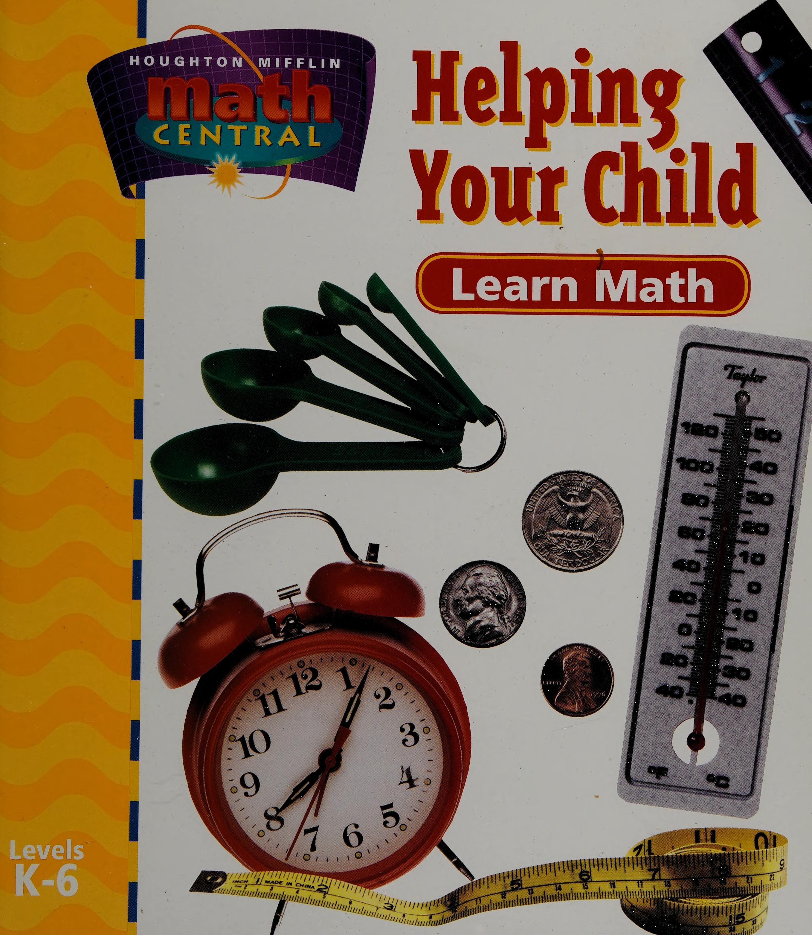 Helping Your Child Learn Math, with Activities for Children Aged 5 Through 13