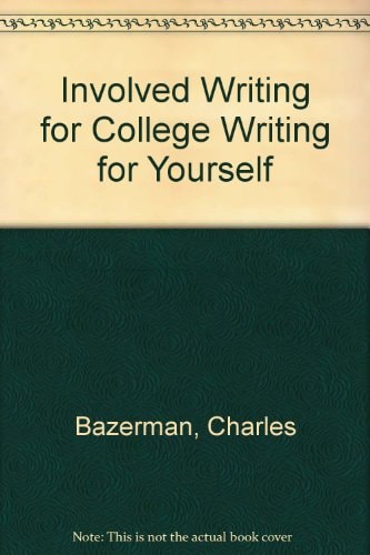 Involved Writing For College Writing For Yourself
