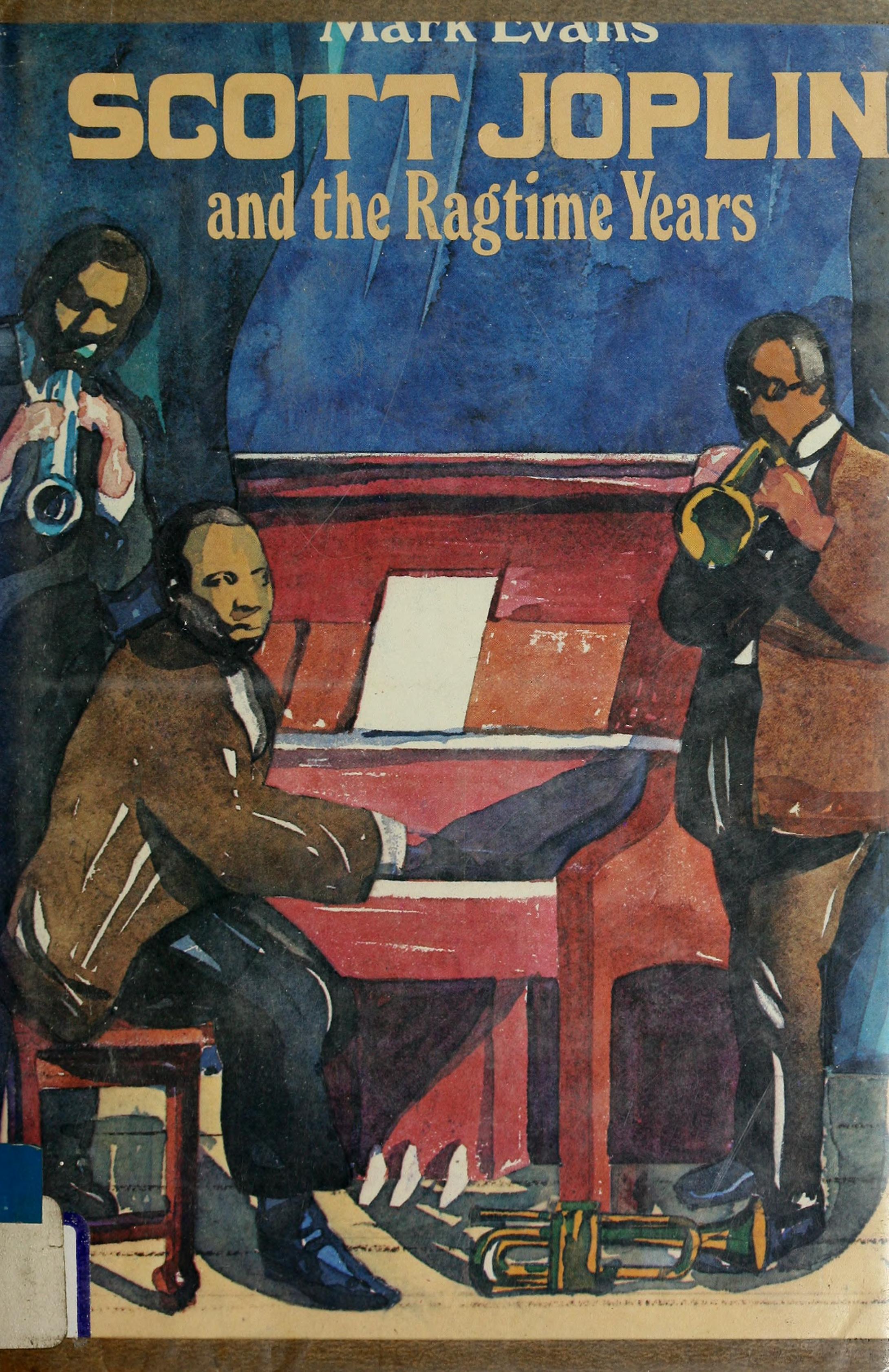 Scott Joplin and the Ragtime Years