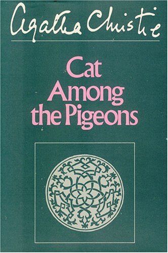 Cat Among the Pigeons by Agatha Christie, ISBN 9780396088028