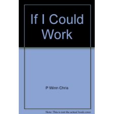If I Could Work