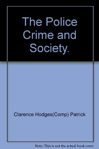 The Police, Crime, And Society