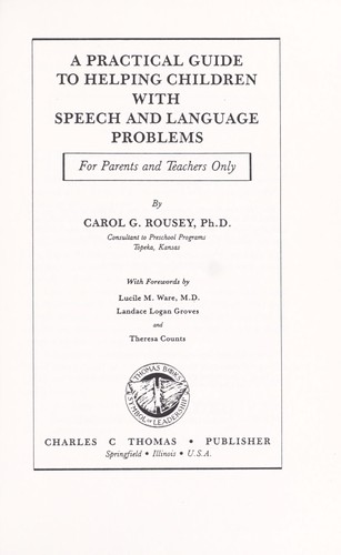A Practical Guide To Helping Children With Speech And Language Problems: For Parents And Teachers Only