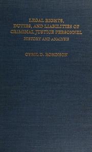 Legal Rights, Duties, and Liabilities of Criminal Justice Personnel