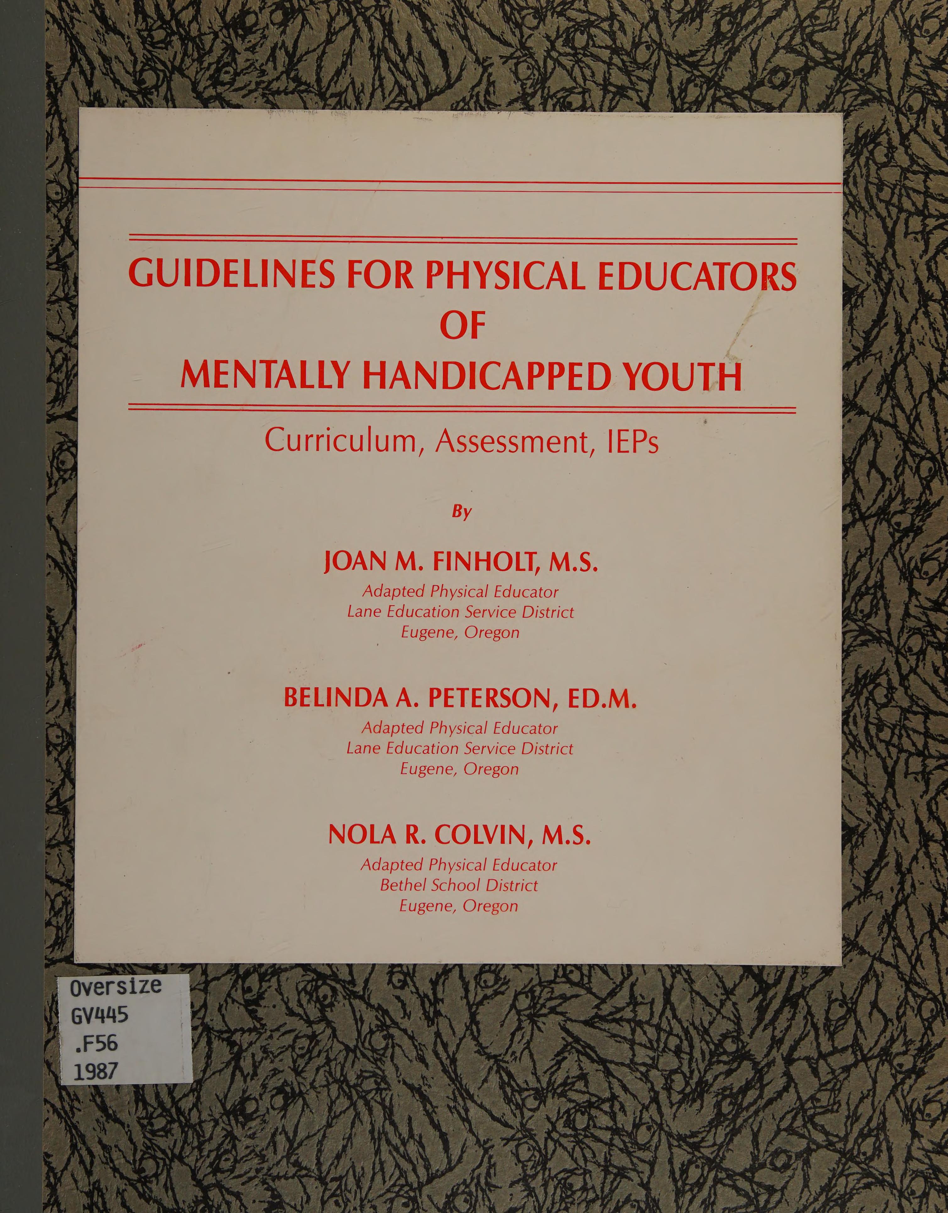 Guidelines For Physical Educators Of Mentally Handicapped Youth: Curriculum, Assessment, Ieps
