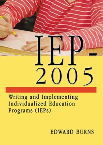 Iep-2005 Writing and Implementing Individualized Education Programs