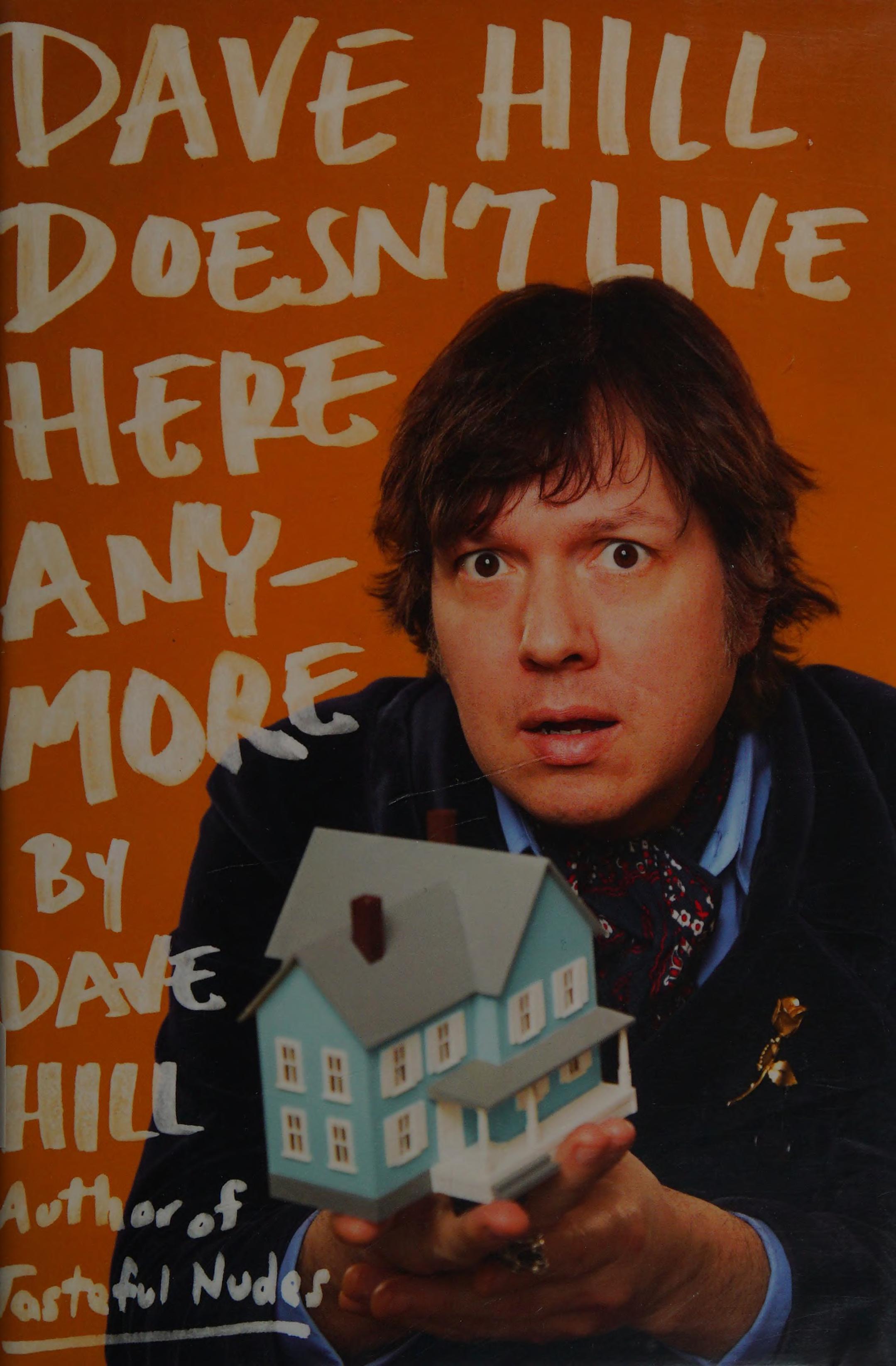 Dave Hill Doesn't Live Here Anymore